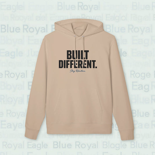 Built Different / Stay Relentless Heavyweight Organic Hoodie